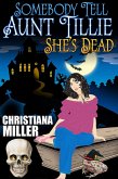 Somebody Tell Aunt Tillie She's Dead (A Toad Witch Mystery, #1) (eBook, ePUB)