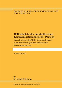 Höflichkeit in der interkulturellen Kommunikation Russisch ¿ Deutsch - Zarend, Anne