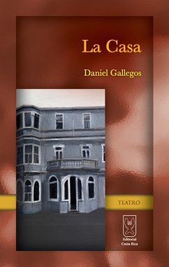 La Casa (eBook, ePUB) - Gallegos, Daniel