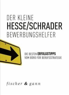 Der kleine Bewerbungshelfer - Hesse, Jürgen;Schrader, Hans-Christian