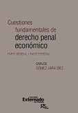 Cuestiones fundamentales de derecho penal económico. Parte general y parte especial (eBook, ePUB)