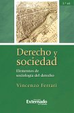 Derecho y sociedad. Elementos de sociología del derecho, 2.ª ed. (eBook, ePUB)