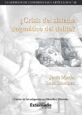 ¿Crisis del sistema dogmático del delito? (eBook, ePUB)