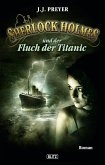 Und der Fluch der Titanic / Sherlock Holmes - Neue Fälle Bd.12 (eBook, ePUB)