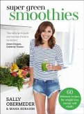 Super Green Smoothies (eBook, ePUB)