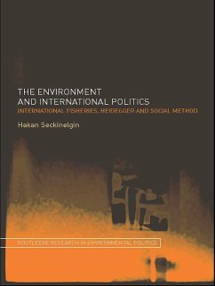 The Environment and International Politics (eBook, PDF) - Seckinelgin, Hakan