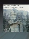 Buddhism, Conflict and Violence in Modern Sri Lanka (eBook, PDF)