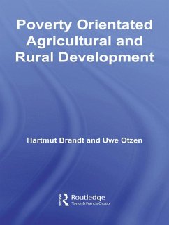 Poverty Orientated Agricultural and Rural Development (eBook, PDF) - Brandt, Hartmut; Otzen, Uwe