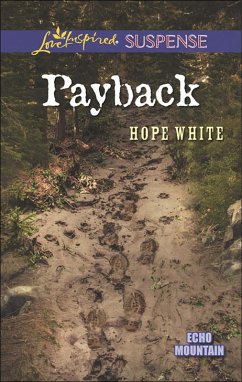 Payback (Mills & Boon Love Inspired Suspense) (Echo Mountain, Book 3) (eBook, ePUB) - White, Hope