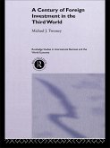 A Century of Foreign Investment in the Third World (eBook, ePUB)