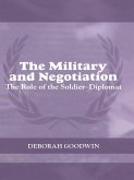 The Military and Negotiation (eBook, ePUB)
