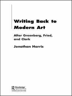 Writing Back to Modern Art (eBook, ePUB) - Harris, Jonathan