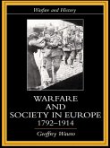 Warfare and Society in Europe, 1792- 1914 (eBook, ePUB)