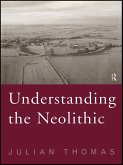 Understanding the Neolithic (eBook, ePUB)