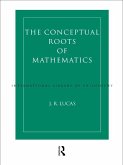 Conceptual Roots of Mathematics (eBook, ePUB)