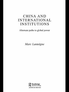 China and International Institutions (eBook, ePUB) - Lanteigne, Marc