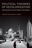 Political Theories of Decolonization (eBook, ePUB)