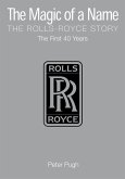 The Magic of a Name: The Rolls-Royce Story, Part 1 (eBook, ePUB)