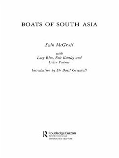 Boats of South Asia (eBook, ePUB) - Mcgrail, Sean; Blue, Lucy; Kentley, Eric; Palmer, Colin