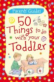 50 things to do with your toddler (eBook, ePUB)