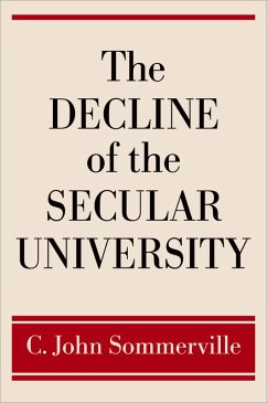 Cover The Decline of the Secular University (eBook, ePUB)