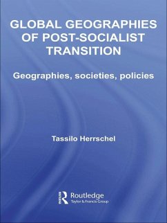 Global Geographies of Post-Socialist Transition (eBook, ePUB) Cover Global Geographies of Post-Socialist Transition (eBook, ePUB)