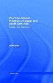 The International Relations of Japan and South East Asia (eBook, PDF)