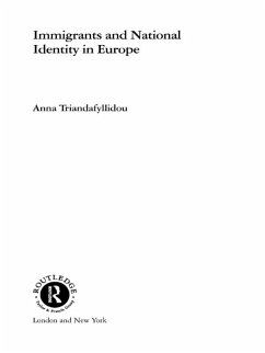 Immigrants and National Identity in Europe (eBook, PDF) - Triandafyllidou, Anna