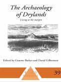 The Archaeology of Drylands (eBook, ePUB) The Archaeology of Drylands (eBook, ePUB)