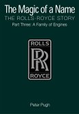 The Magic of a Name: The Rolls-Royce Story, Part 3 (eBook, ePUB)
