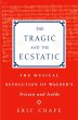 The Tragic and the Ecstatic (eBook,... - Bild 1