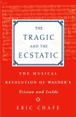 The Tragic and the Ecstatic (eBook, ePUB)