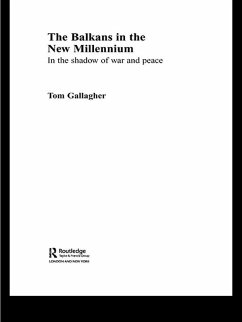 The Balkans in the New Millennium (eBook, ePUB) - Gallagher, Tom