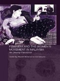 Feminism and the Women's Movement in Malaysia (eBook, ePUB)