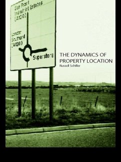 The Dynamics of Property Location (eBook, ePUB) - Schiller, Russell