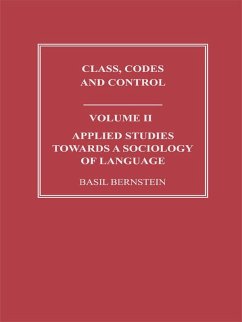 Applied Studies Towards a Sociology of Language (eBook, PDF) - Bernstein, Basil