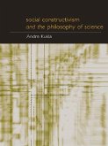 Social Constructivism and the Philosophy of Science (eBook, ePUB)