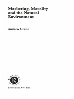 Cover Marketing, Morality and the Natural Environment (eBook, PDF)