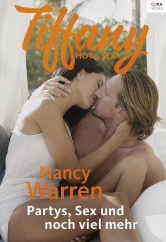 Partys, Sex und noch viel mehr (eBook, ePUB) - Warren, Nancy