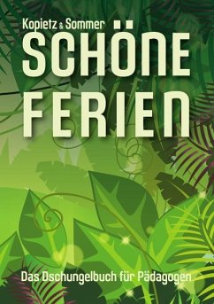 Schöne Ferien (eBook, ePUB) - Kopietz-Sommer, Gerit; Sommer, Jörg