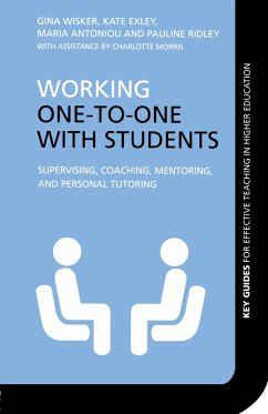 Working One-to-One with Students (eBook, PDF) - Wisker, Gina; Exley, Kate; Antoniou, Maria; Ridley, Pauline