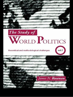 The Study of World Politics (eBook, ePUB) - Rosenau, James N.