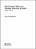 The Twelver Shi'a as a Muslim Minority in India (eBook, ePUB)