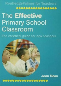 The Effective Primary School Classroom (eBook, ePUB) - Dean, Joan