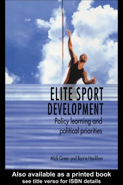 Elite Sport Development (eBook, PDF) - Green, Mick; Houlihan, Barrie