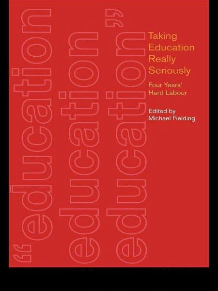 Taking Education Really Seriously (eBook, PDF)