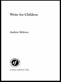 Write for Children (eBook, PDF) - Melrose, Andrew
