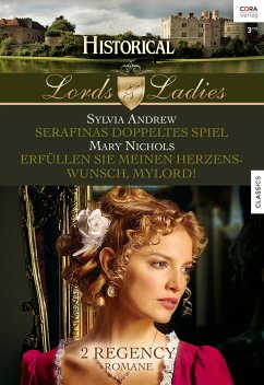 Serafinas doppeltes Spiel & Erfüllen Sie meinen Herzenswunsch, Mylord! / Lords & Ladies Bd.49 (eBook, ePUB) - Nichols, Mary; Andrew, Sylvia