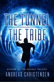 The Tunnel & The Tribe (Beyond the Tunnel, #1) (eBook, ePUB)