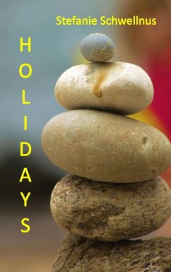 Holidays (eBook, ePUB) - Schwellnus, Stefanie